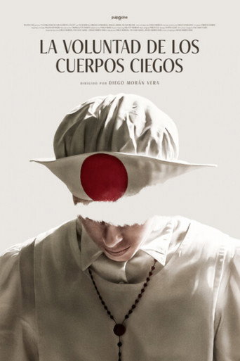 La Voluntad de Los Cuerpos Ciegos poster