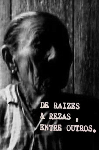 De Raízes e Rezas, Entre Outros poster