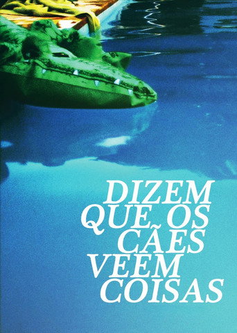 Dogs are said to see things poster