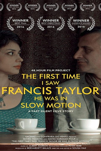 The First Time I Saw Francis Taylor He Was in Slow Motion poster