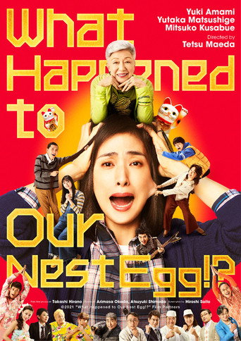 What Happened to Our Nest Egg!? poster