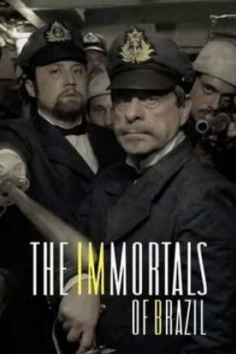 The Immortals of Brazil poster
