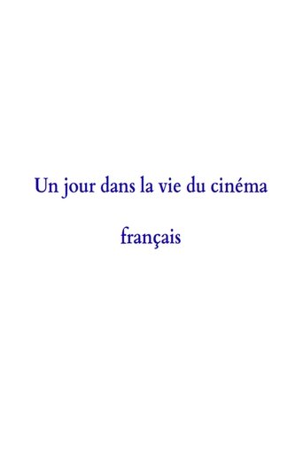 A Day in the Life of French Cinema poster