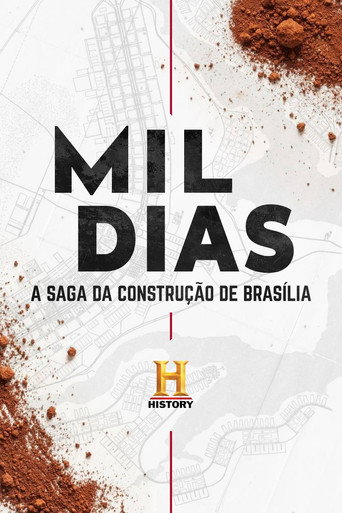 Mil Dias: A Saga da Construção de Brasília poster