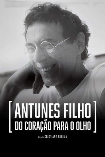 Antunes Filho, do Coração para o Olho poster