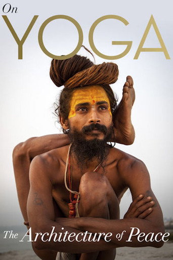 On Yoga: The Architecture of Peace poster