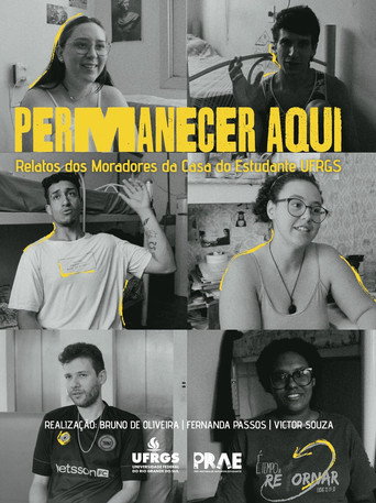 Permanecer aqui: Relatos dos Moradores da Casa do Estudante UFRGS poster