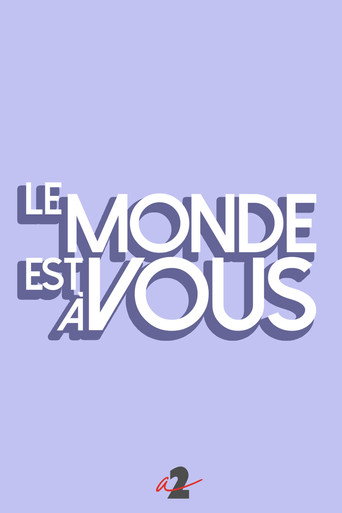 Le monde est à vous poster