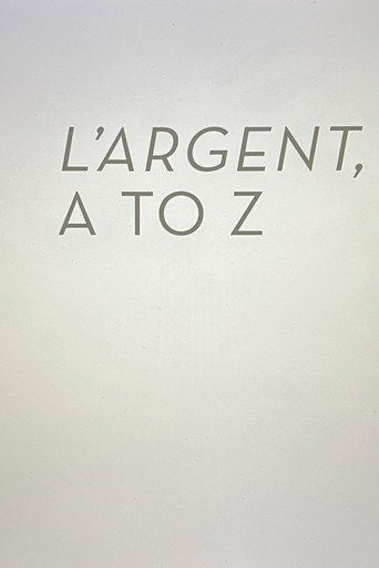 L’Argent A to Z poster