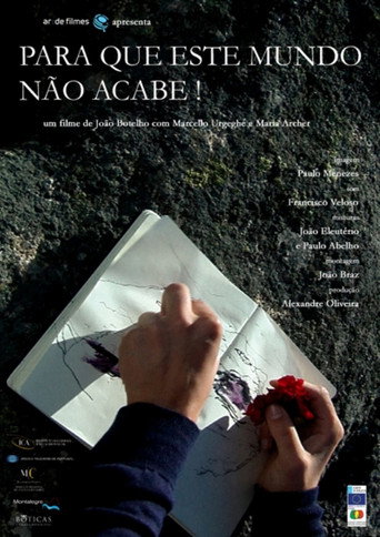 Para Que Este Mundo Não Acabe! poster