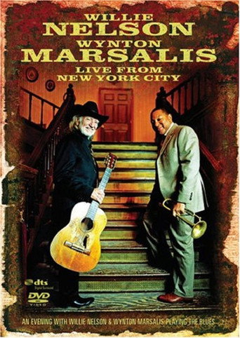 Willie Nelson / Wynton Marsalis - Live from Jazz at Lincoln Center, NYC poster