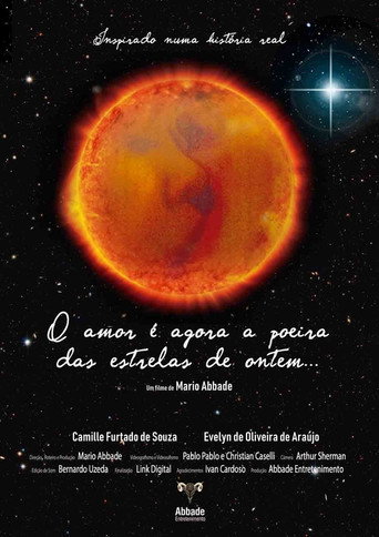 O amor é agora a poeira das estrelas de ontem... poster