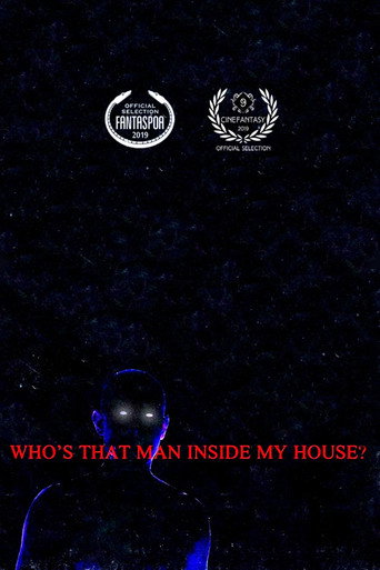 Who’s That Man Inside My House? poster