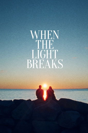 When the Light Breaks poster