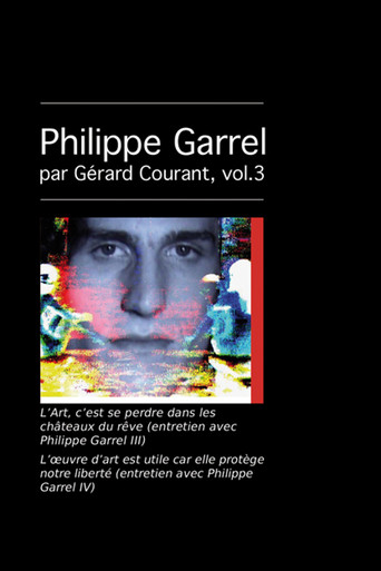L’Art, c’est se perdre dans les châteaux du rêve (entretien avec Philippe Garrel III) poster